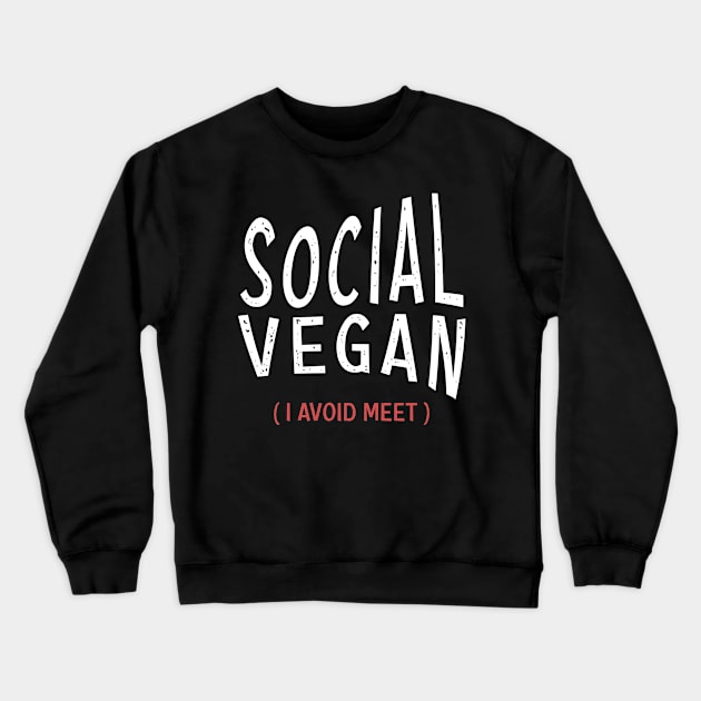 Social Vegan Crewneck Sweatshirt by SOF1AF